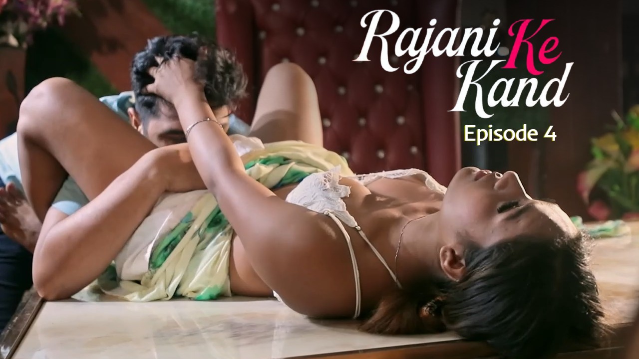 Rajani Ke Kand S01 E04 2025 TeFlix Hindi Hot Web Series