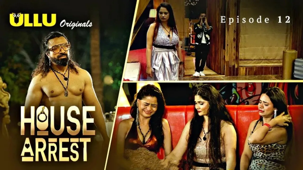 House Arrest Episode 12 Ullu Hindi Hot Web Series