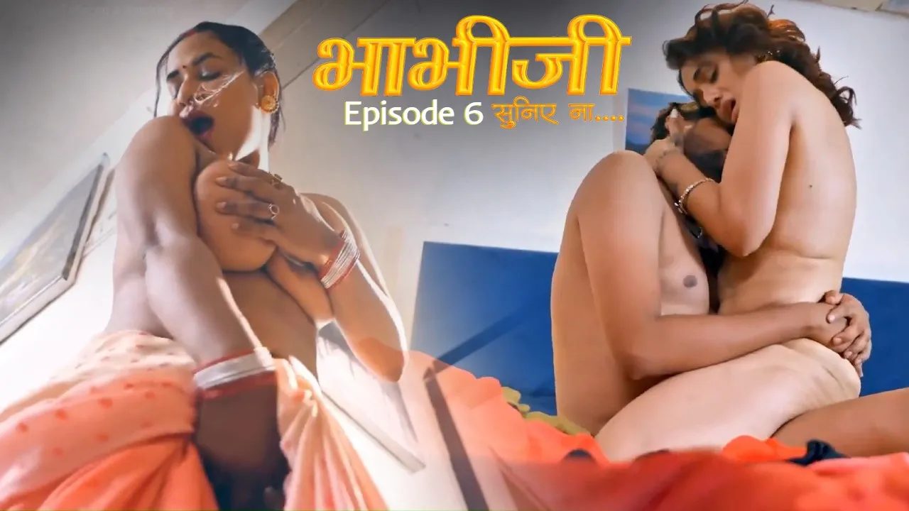 Bhabhi Suniye Na S01 E06 2025 Hulchul Hindi Hot Web Series