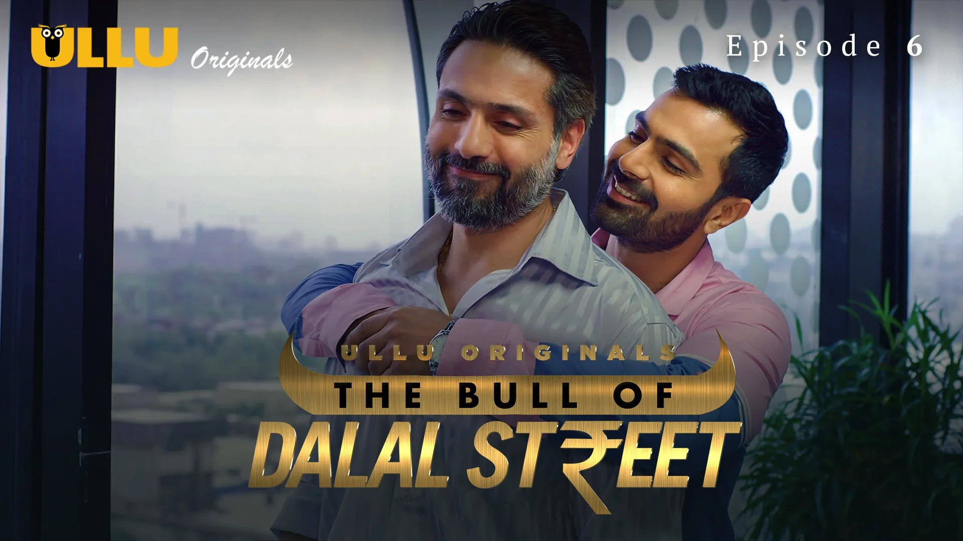 The Bull Of Dalal Street S01 EP06 Ullu Hindi Hot Web Series