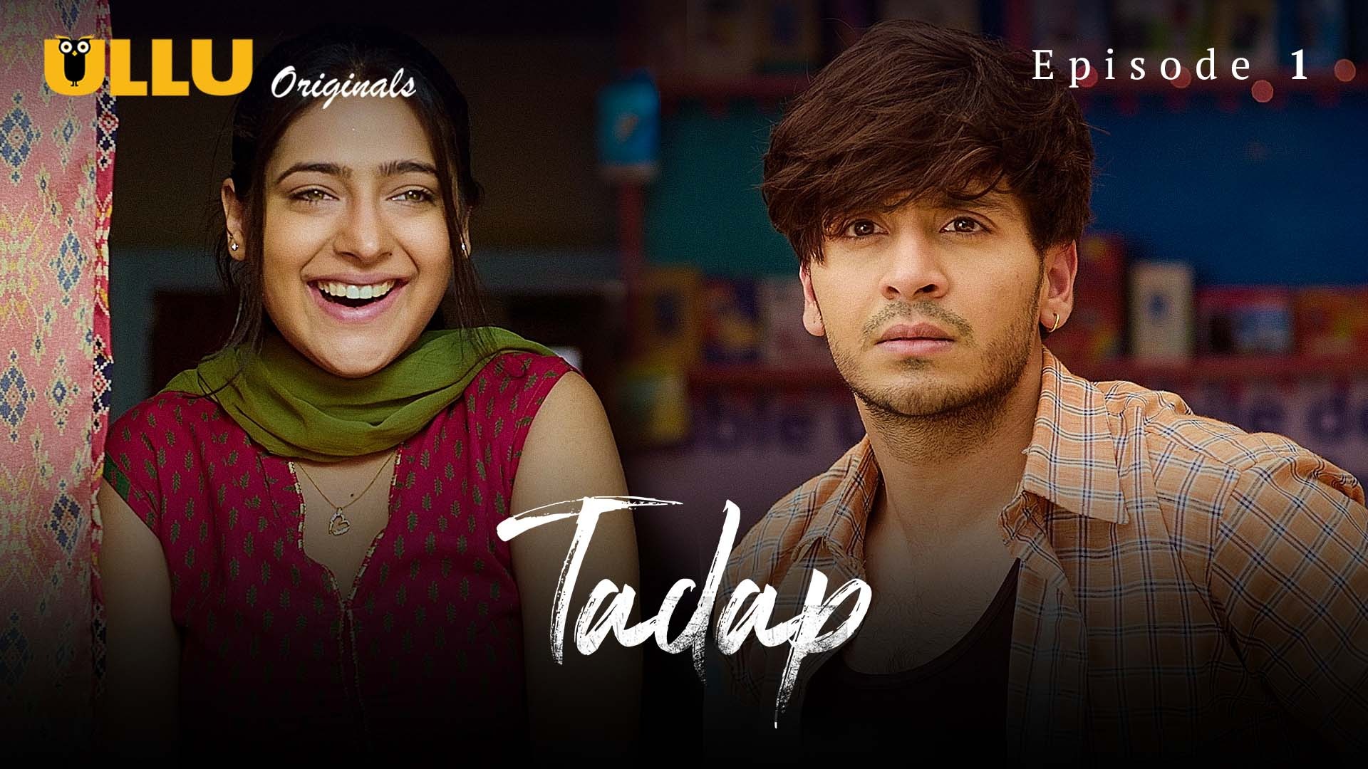 Tadap S01 EP01 Ullu Hindi Hot Web Series