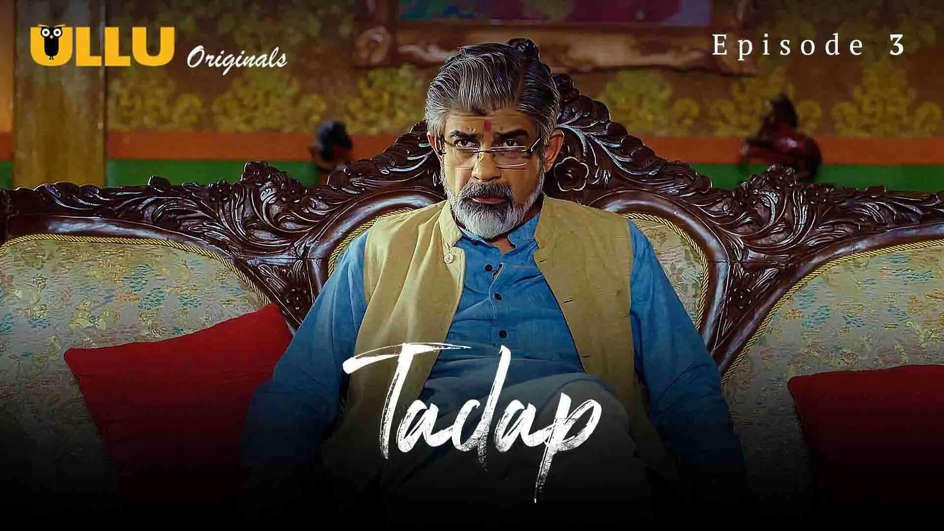 Tadap S01 EP03 Ullu Hindi Hot Web Series