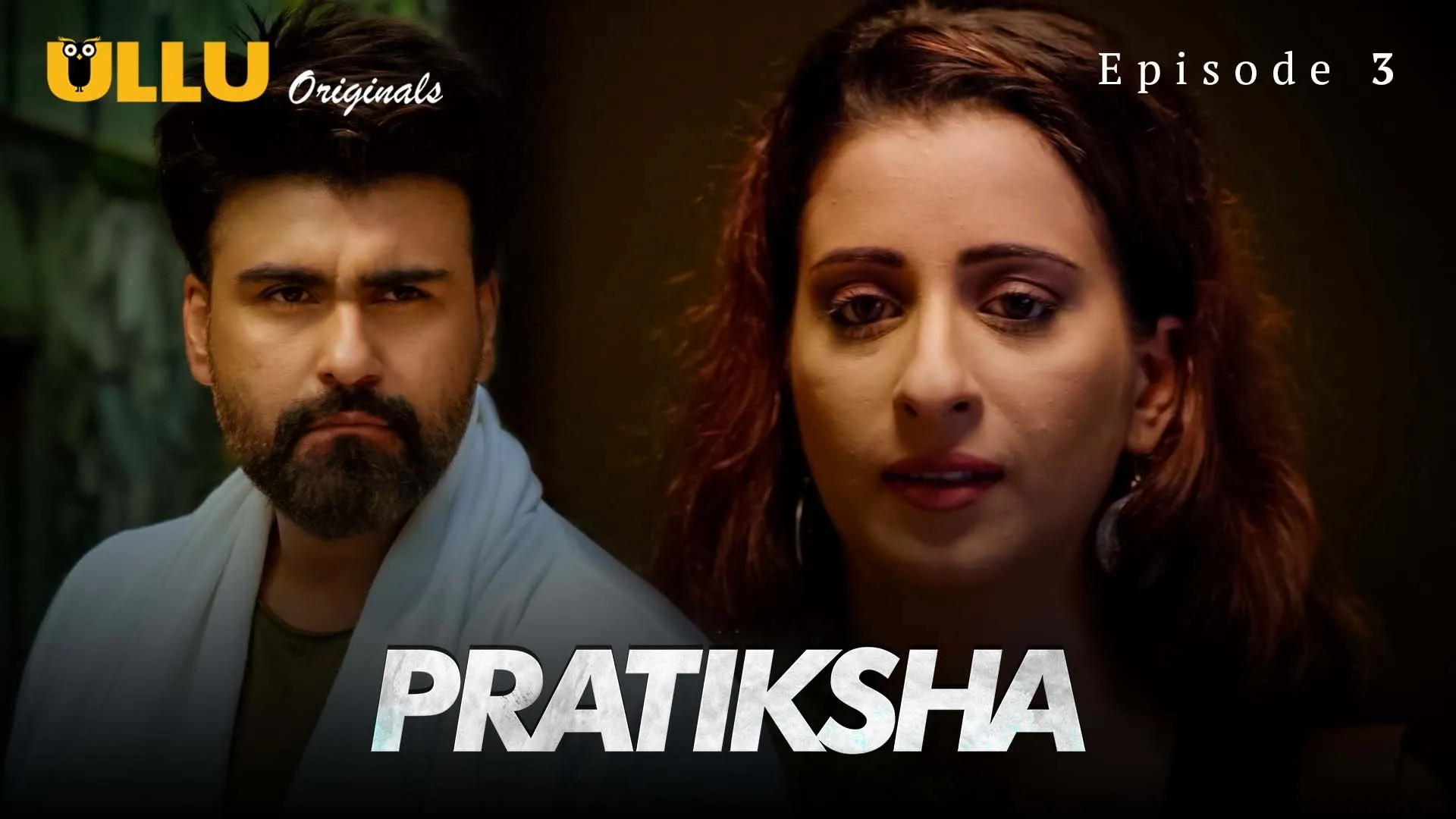Pratiksha Episode 3 Ullu Hindi Hot Web Series