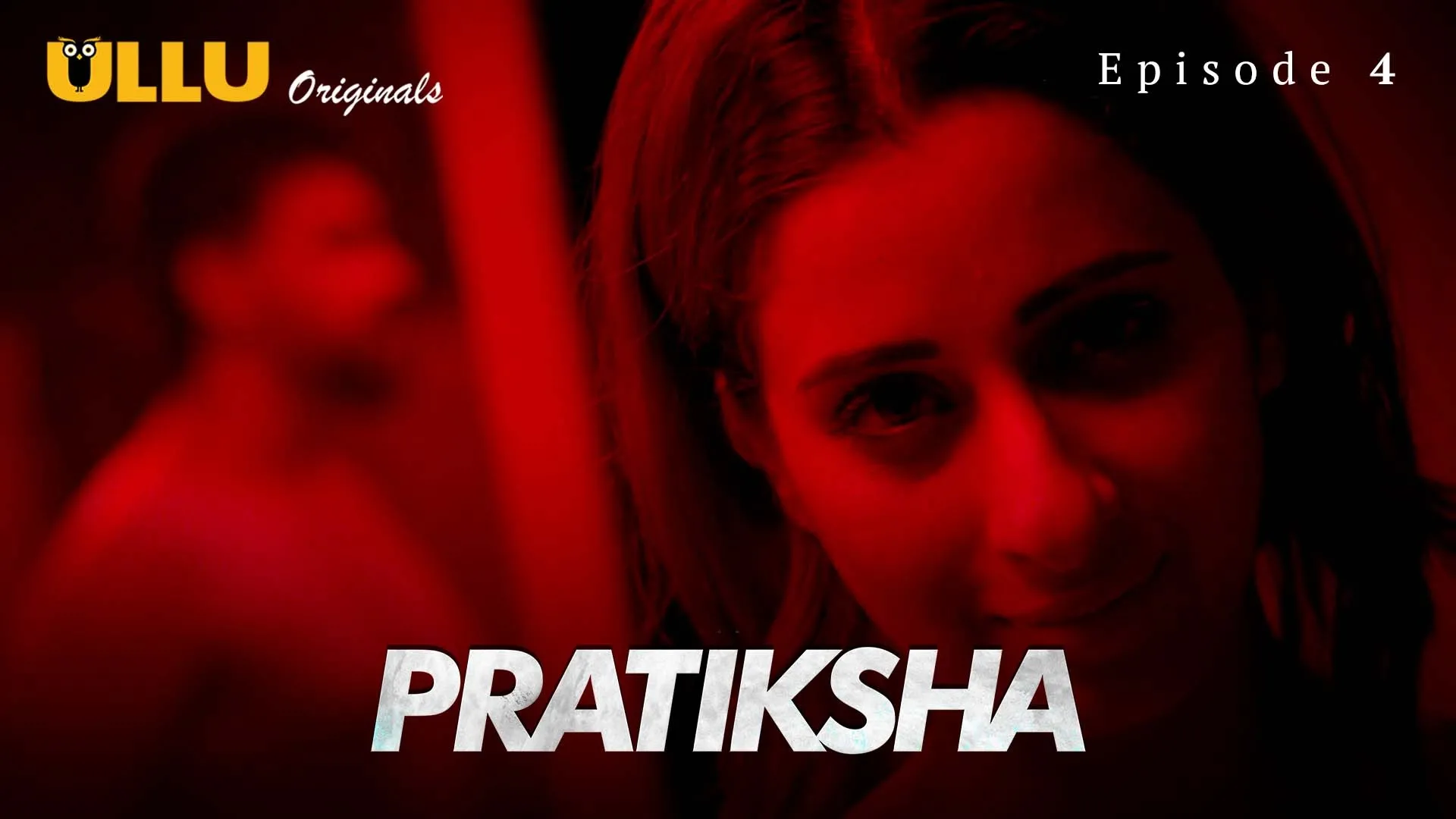Pratiksha Episode 4 Ullu Hindi Hot Web Series
