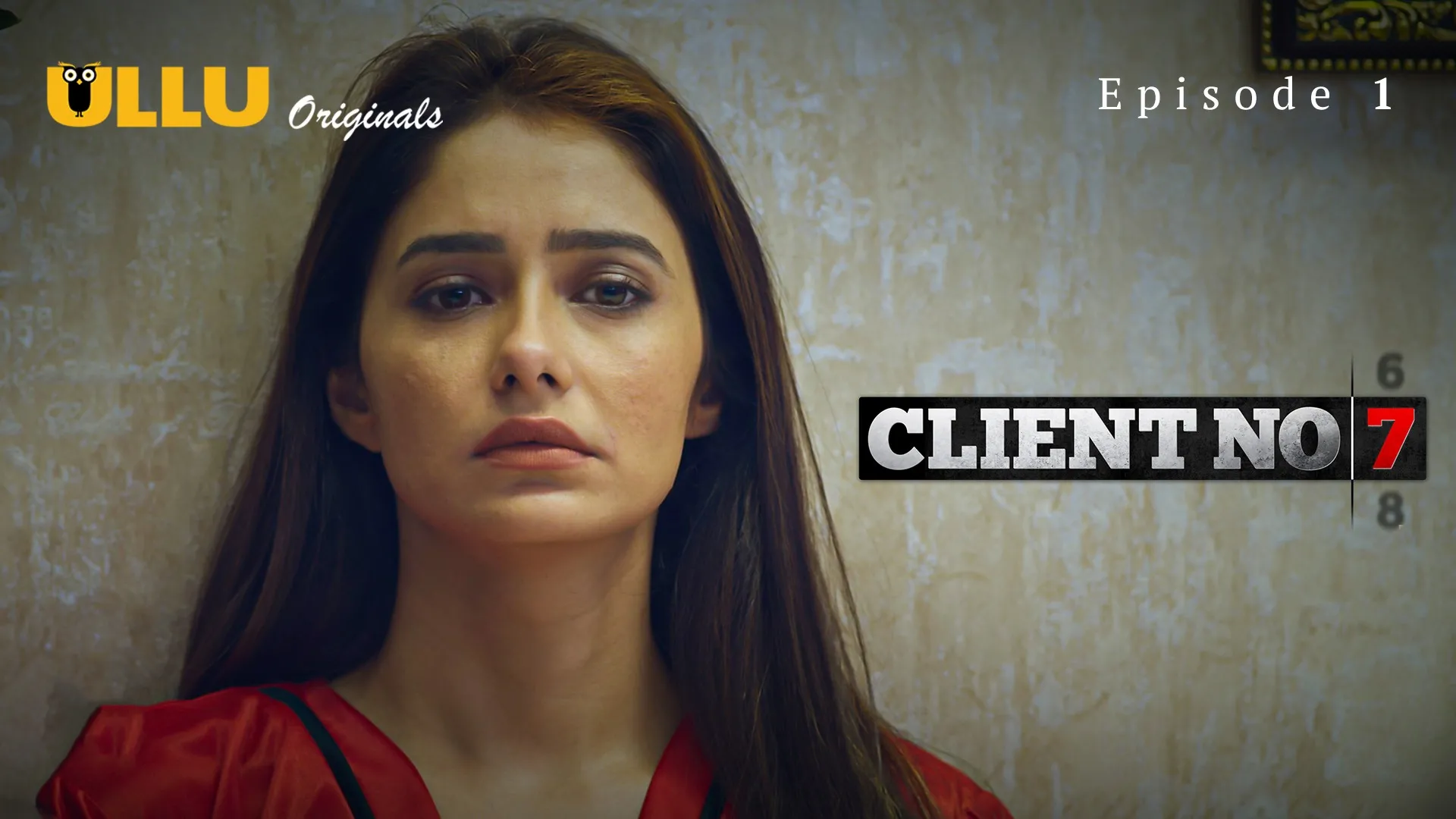 Client No 7 Episode 1 Ullu Hindi Hot Web Series