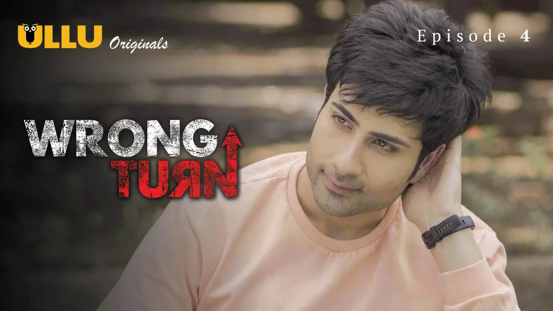 Wrong Turn Part 2 Episode 1 Ullu Hindi Hot Web Series