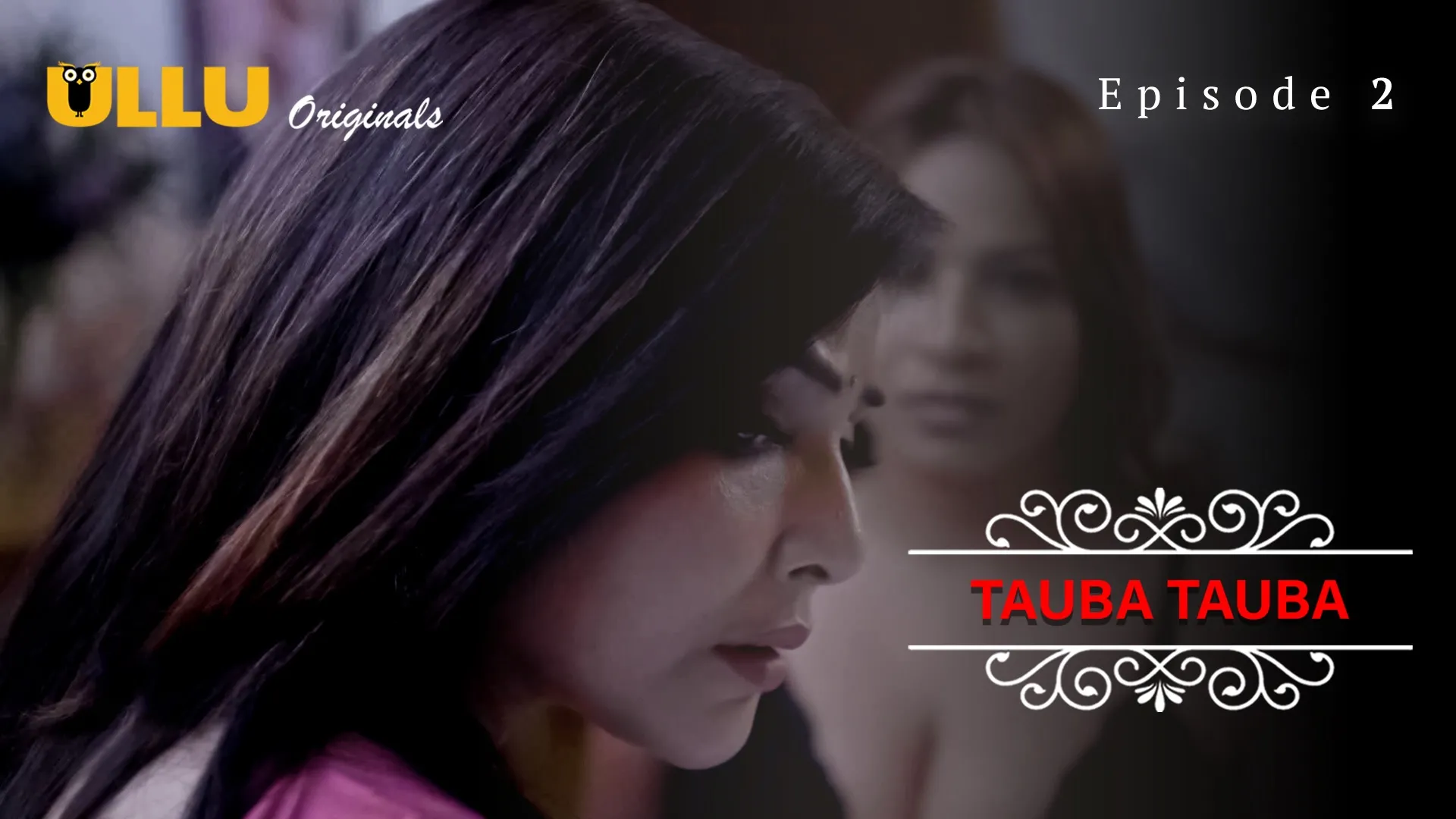 Tauba Tauba Episode 2 Ullu Hindi Hot Web Series