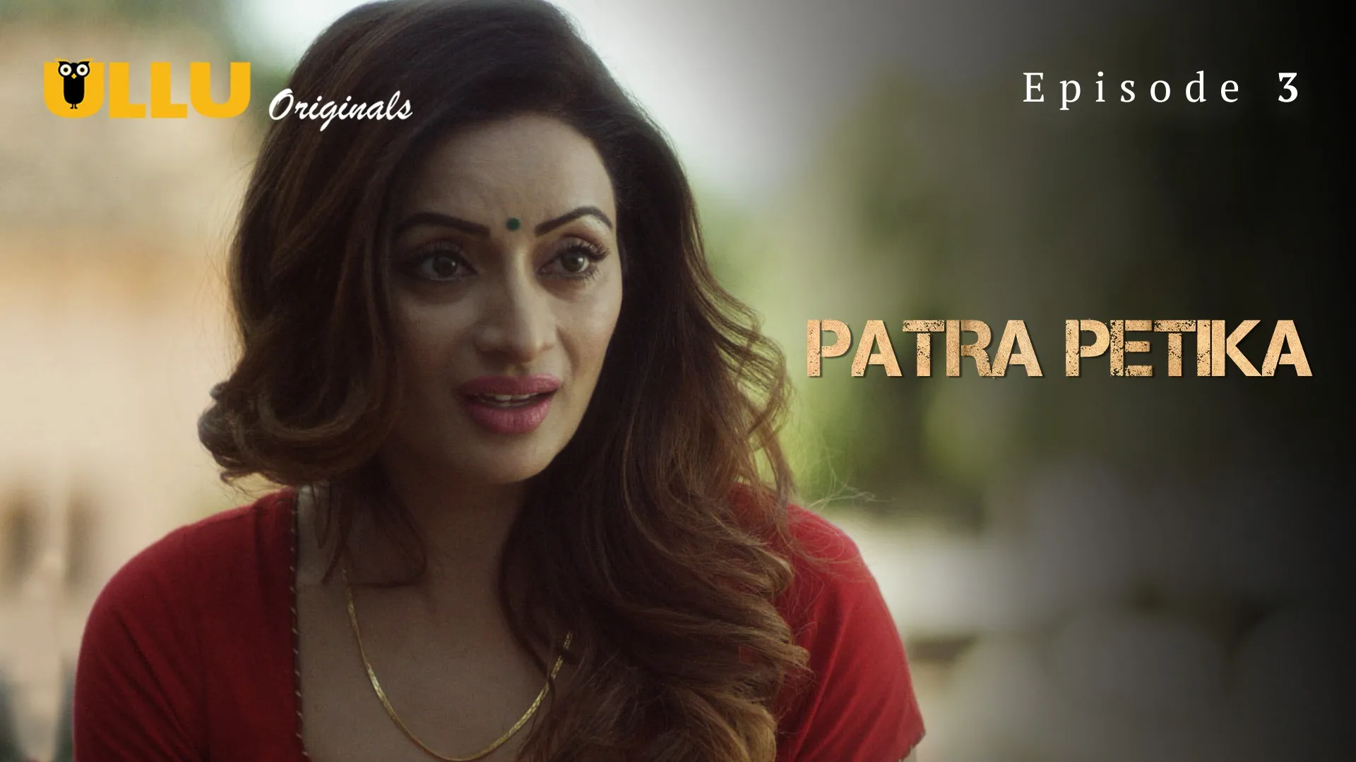 Patra Petika Episode 3 Ullu Hindi Hot Web Series
