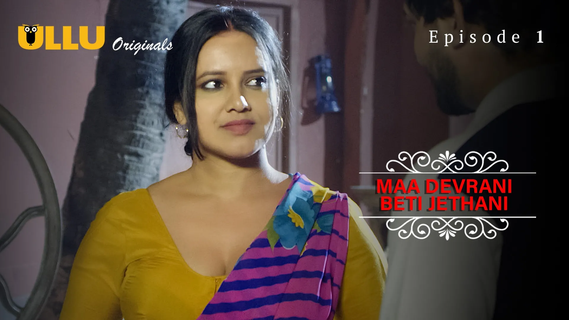 Maa Devrani Beti Jethani Episode 1 Ullu Hindi Hot Web Series