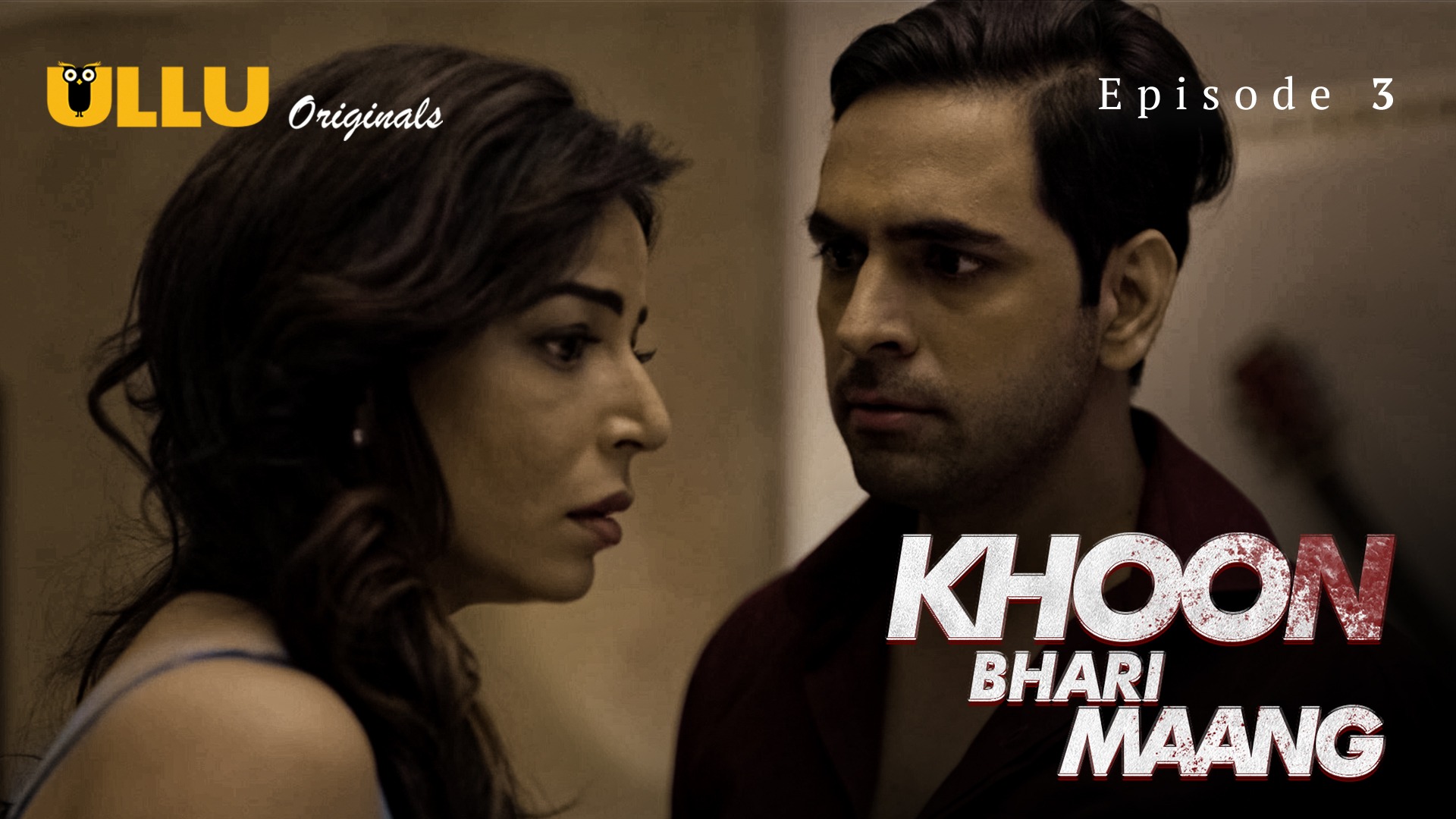 Khoon Bhari Maang Episode 3 Ullu Hindi Hot Web Series