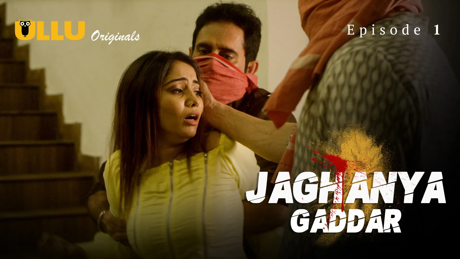 Jaghanya Gaddar Episode 1 Ullu Hindi Hot Web Series