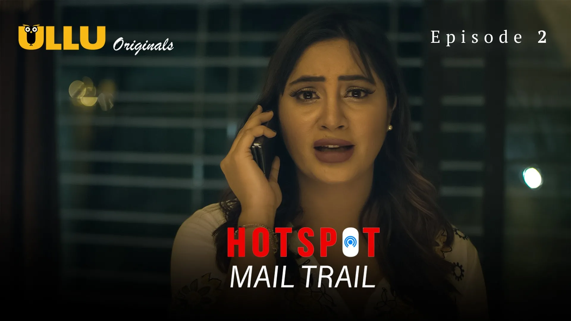 Hotspot Mail Trail Episode 2 Ullu Hindi Hot Web Series