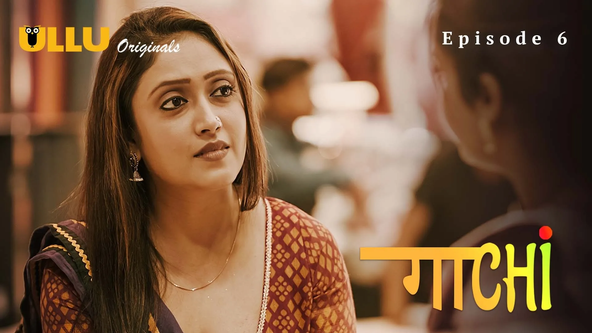 Gaachi Episode 6 Ullu Hindi Hot Web Series