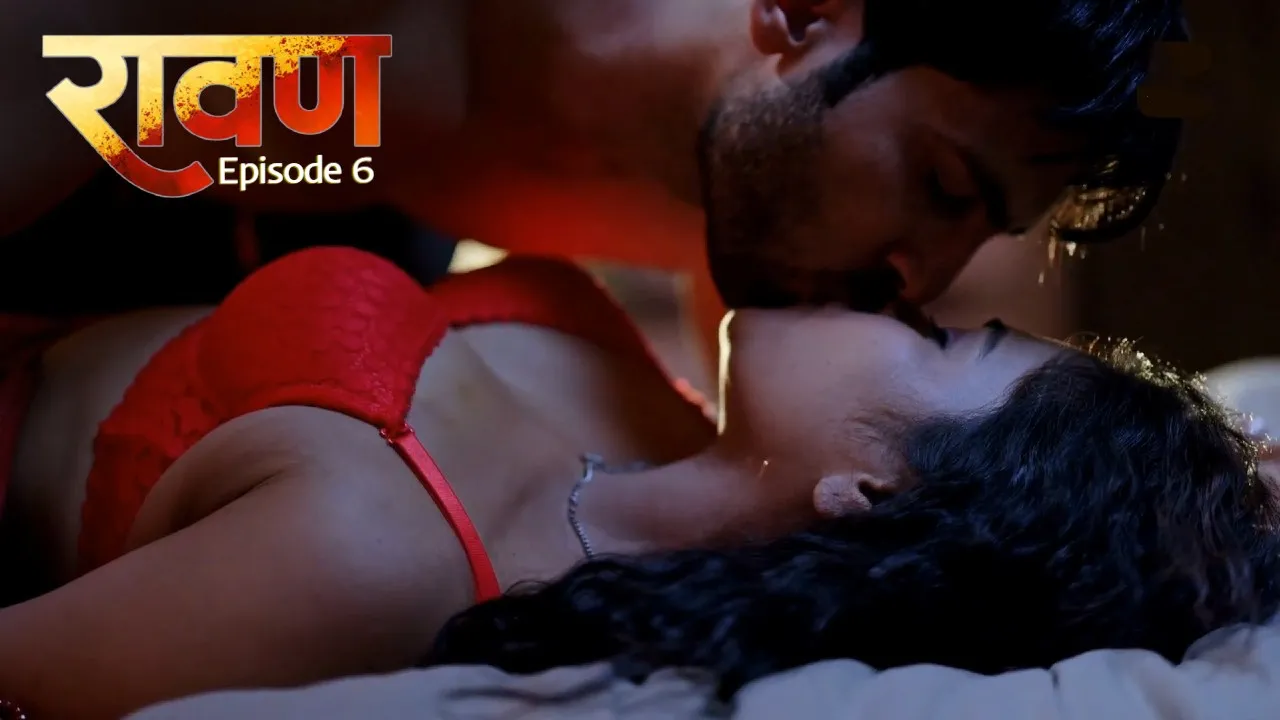Ravan Episode 6 9redmovies Hindi Hot Web Series