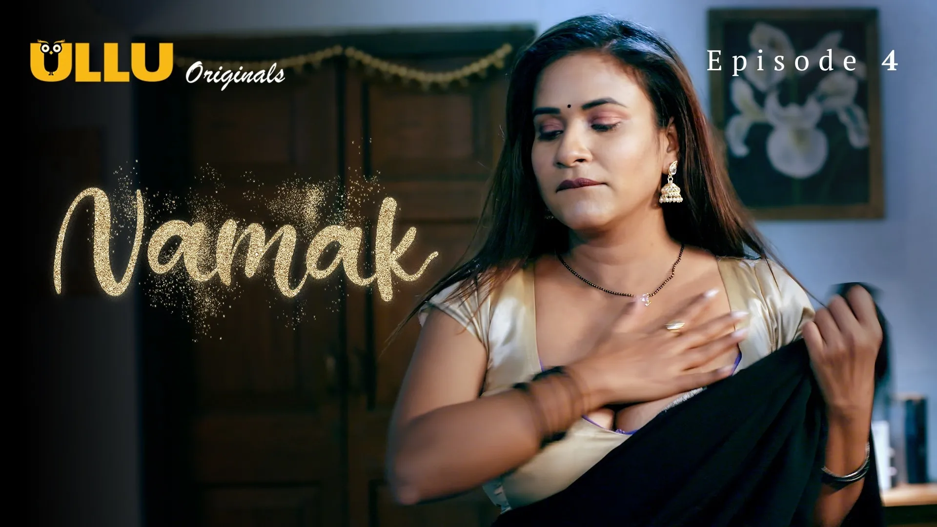 Namak Episode 4 Ullu Hindi Hot Web Series