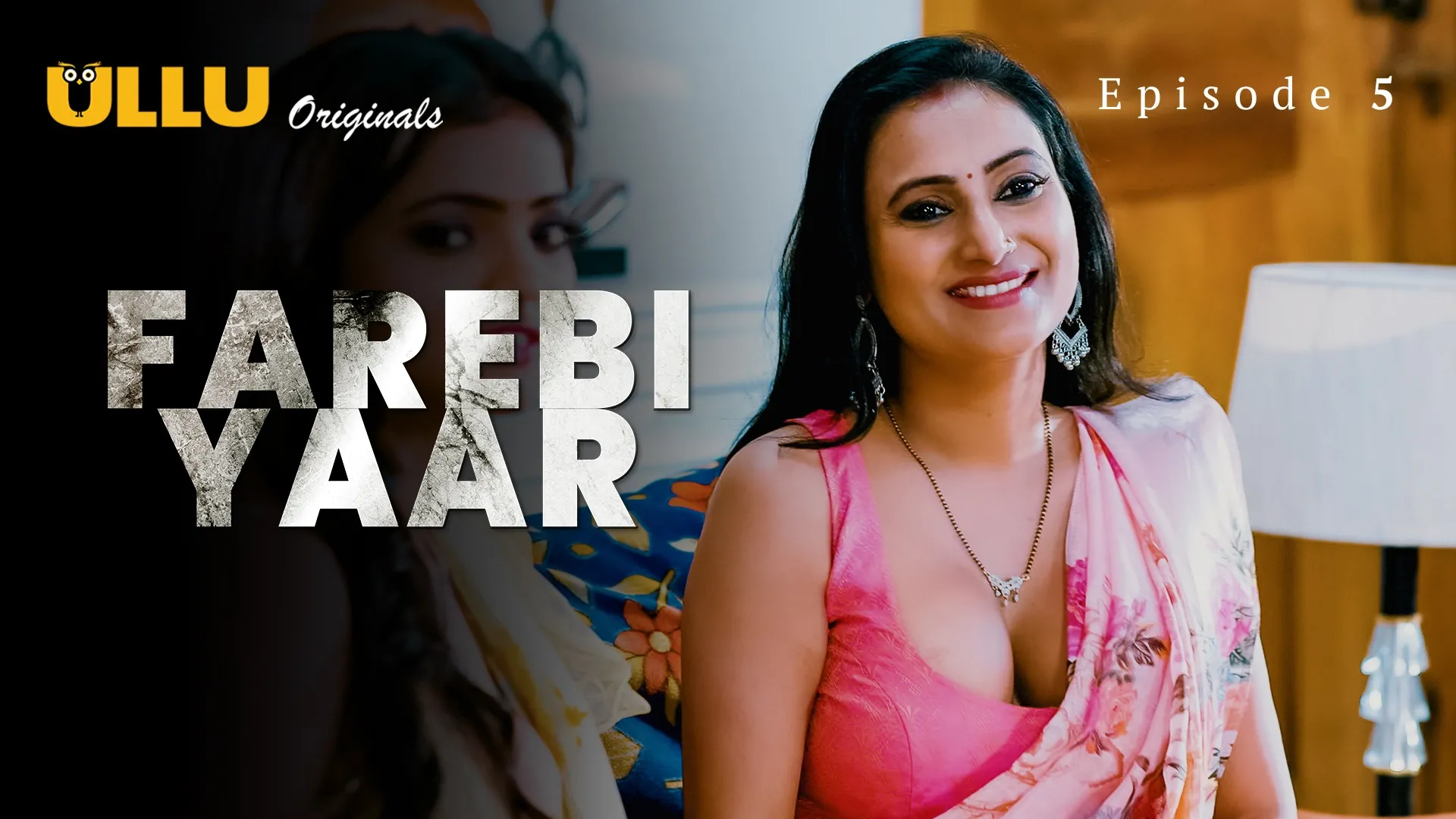 Farebi Yaar Episode 5 Ullu Hindi Hot Web Series
