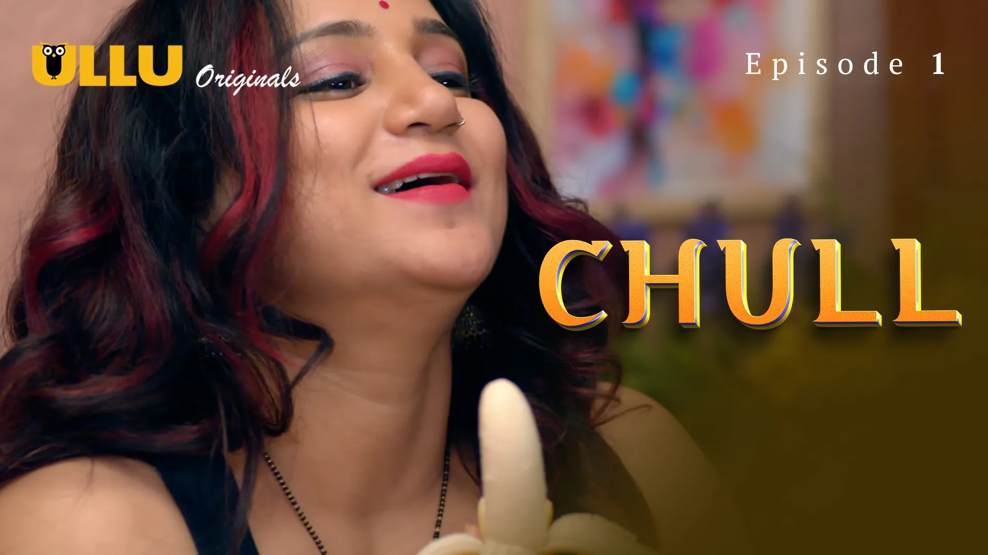 Chull Episode 1 Ullu Hindi Hot Web Series