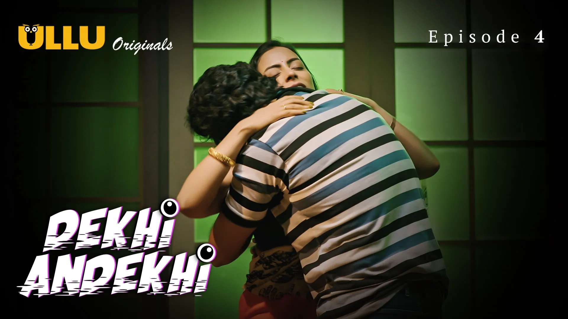 Dekhi Andekhi Episode 4 Ullu Hindi Hot Web Series