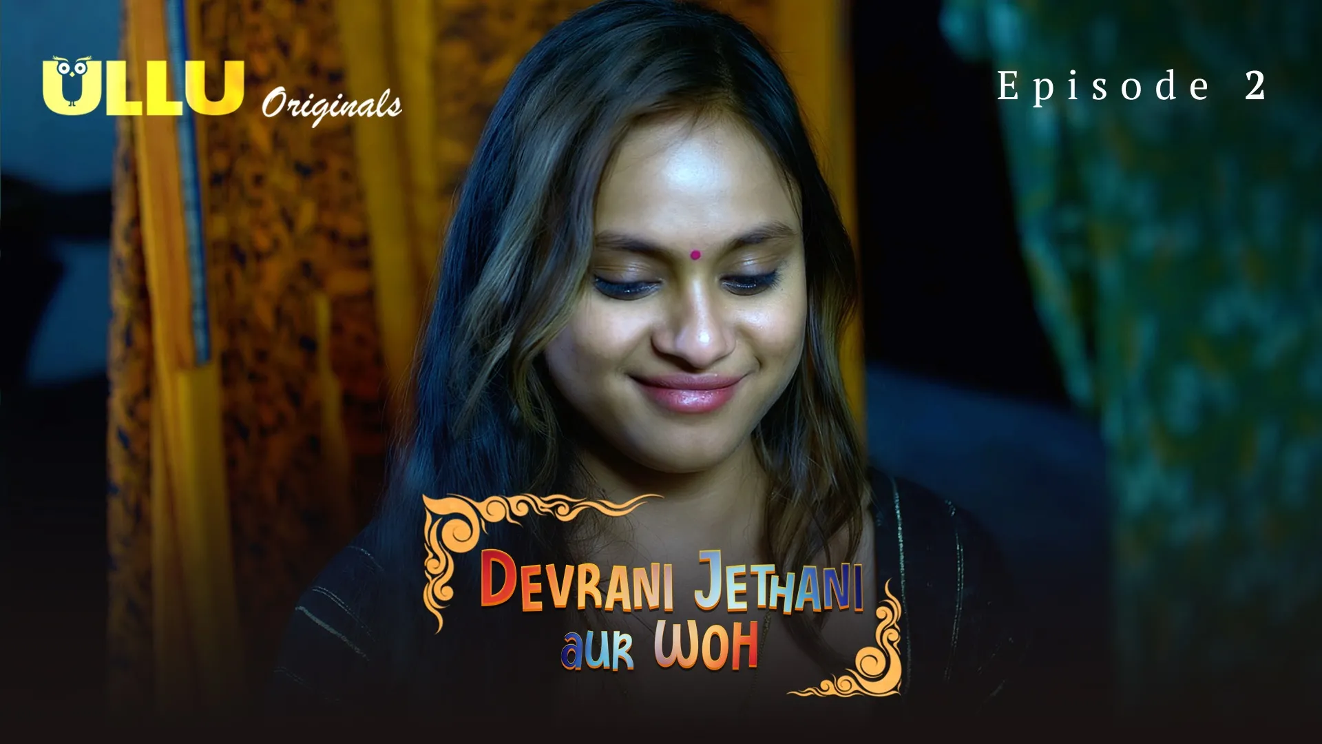 Devrani Jethani Aur Woh Episode 2 Ullu Hindi Hot Web Series