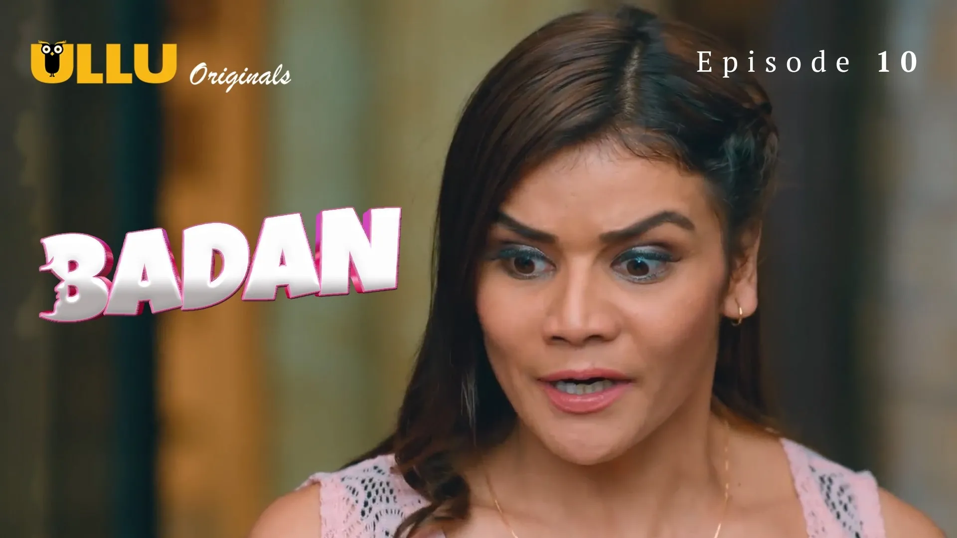 Badan Episode 10 Ullu Hindi Hot Web Series