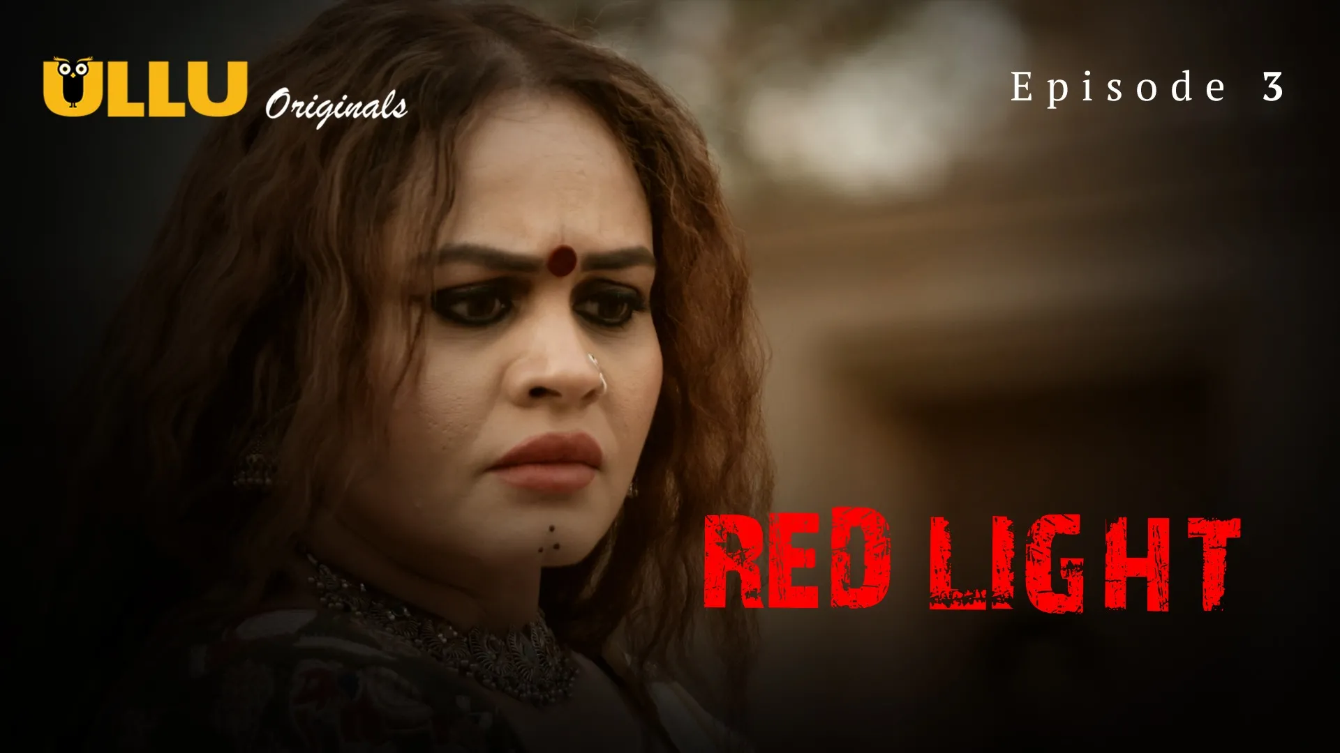 Red Light Episode 3 Ullu Hindi Hot Web Series