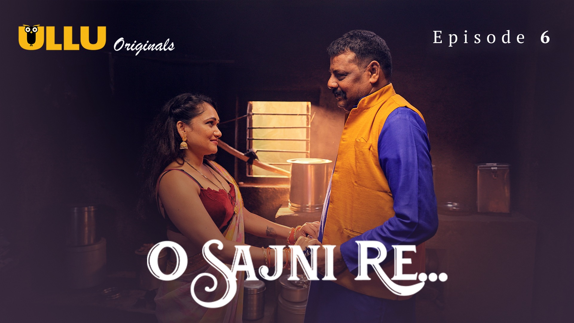 O Sajni Re Episode 6 Ullu Hindi Hot Web Series