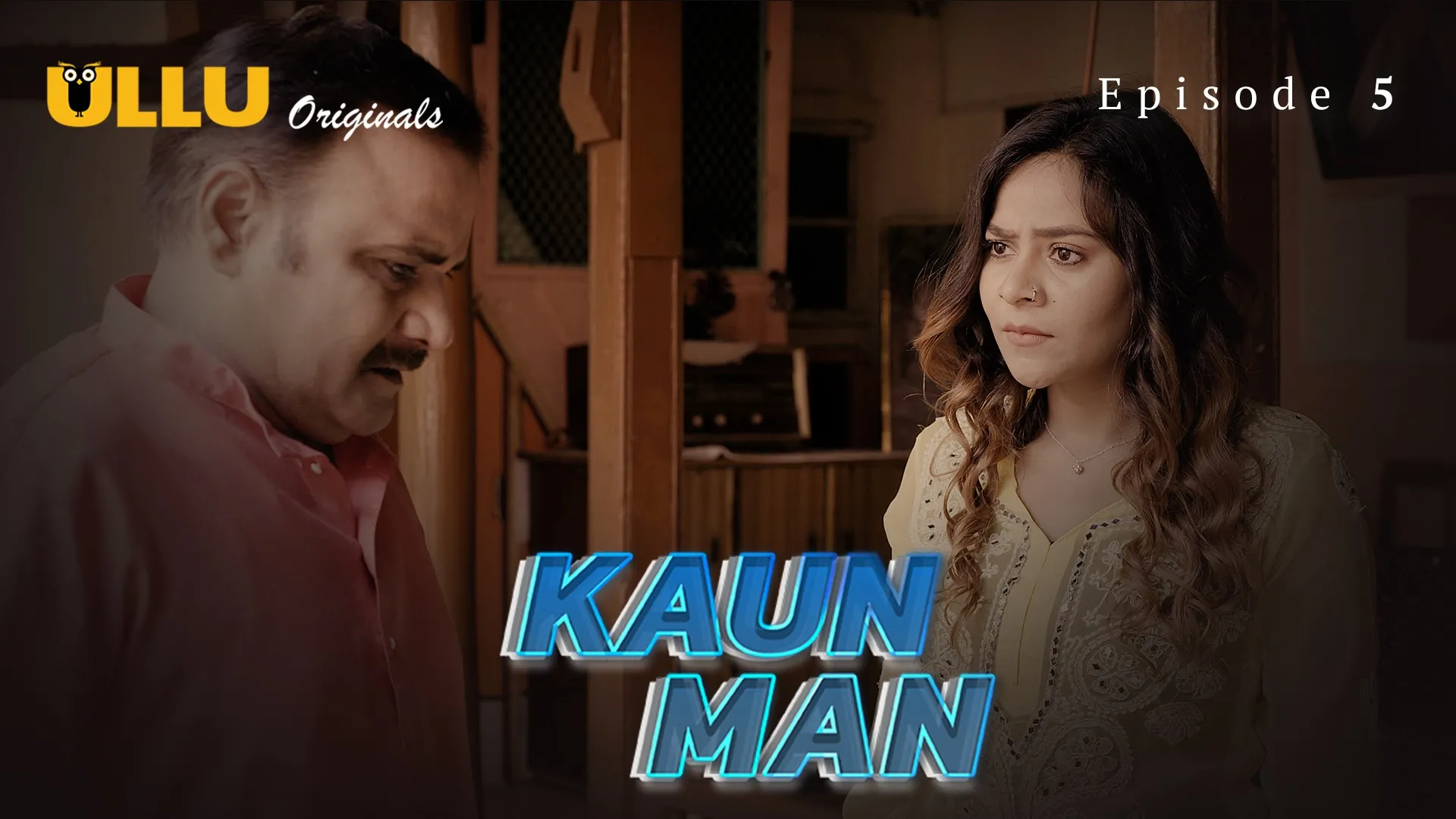 Kaun Man Episode 5 Ullu Hindi Hot Web Series