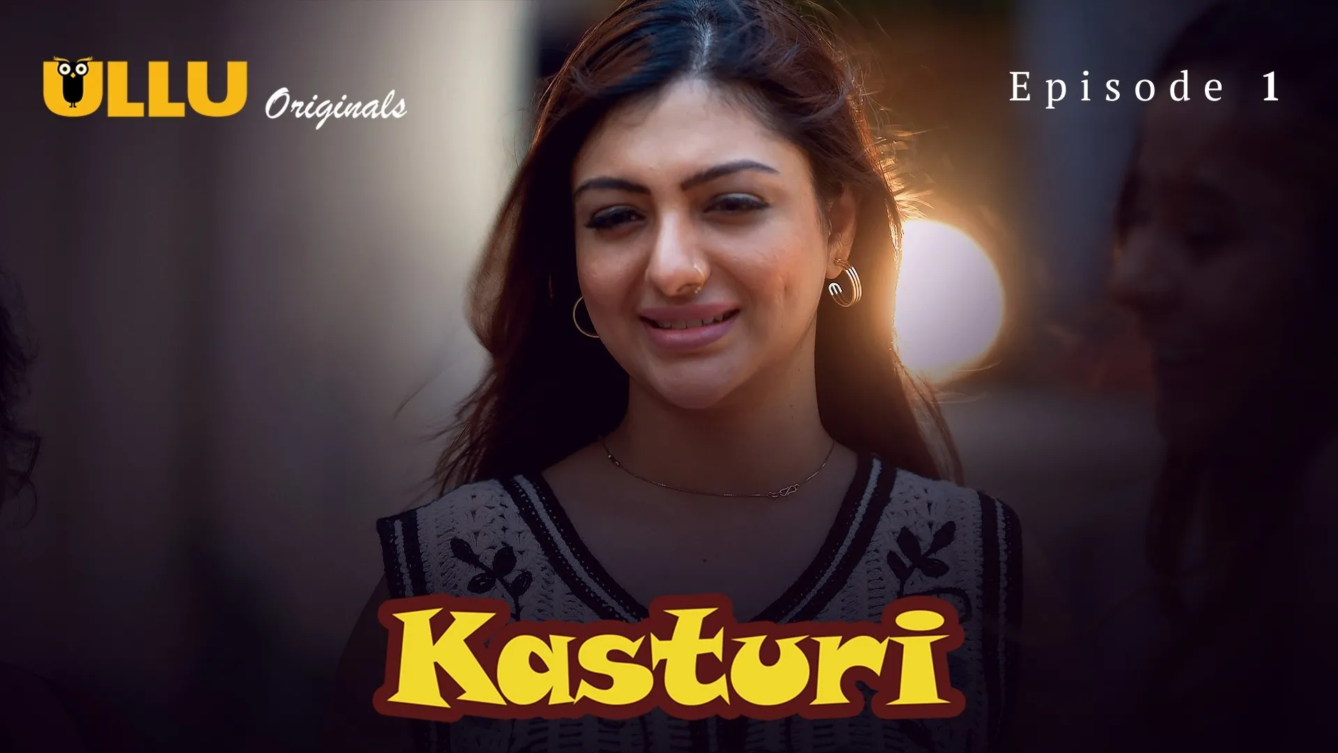Kasturi Episode 1 Ullu Hindi Hot Web Series