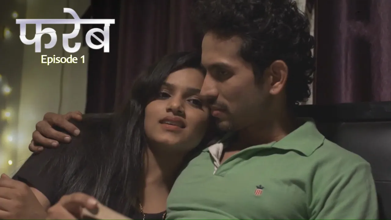 Fareb Episode 1 Mastram Hindi Hot Web Series