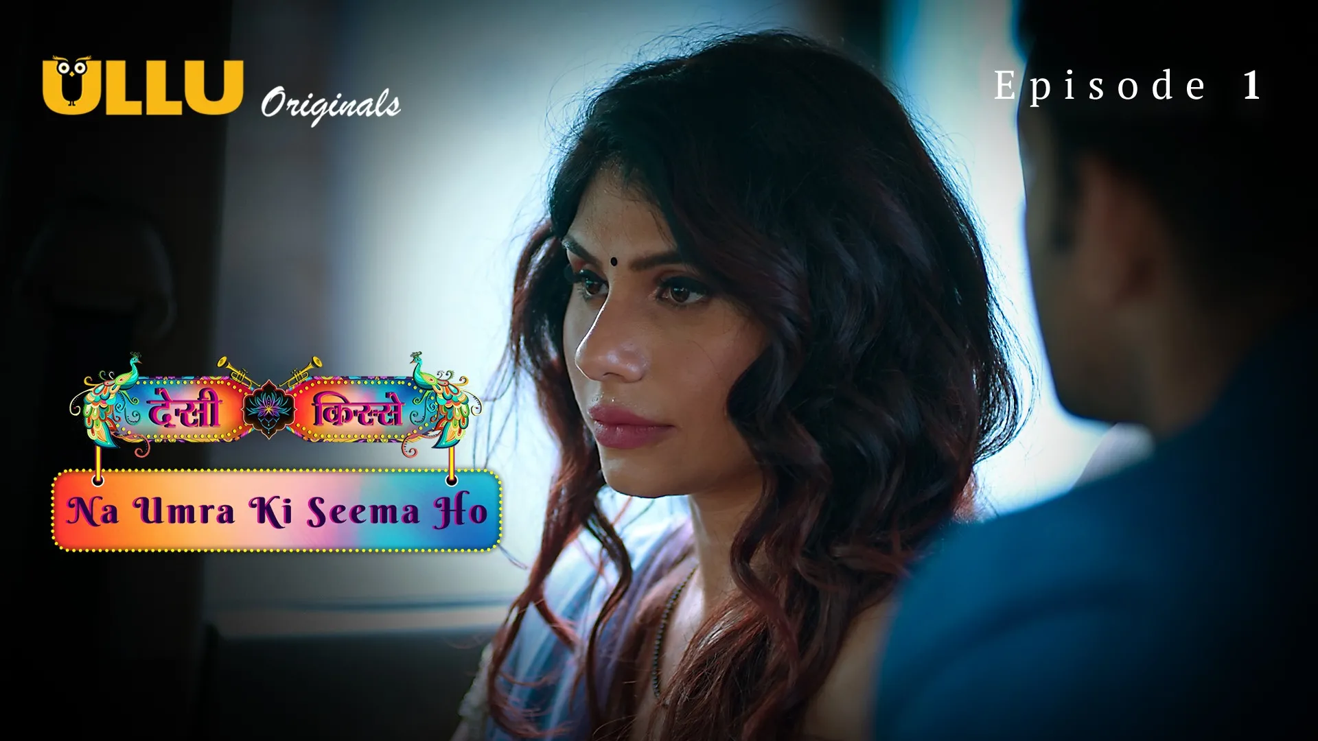 Desi Kisse (Na Umra Ki Seema Ho) Episode 1 Ullu Hindi Hot Web Series