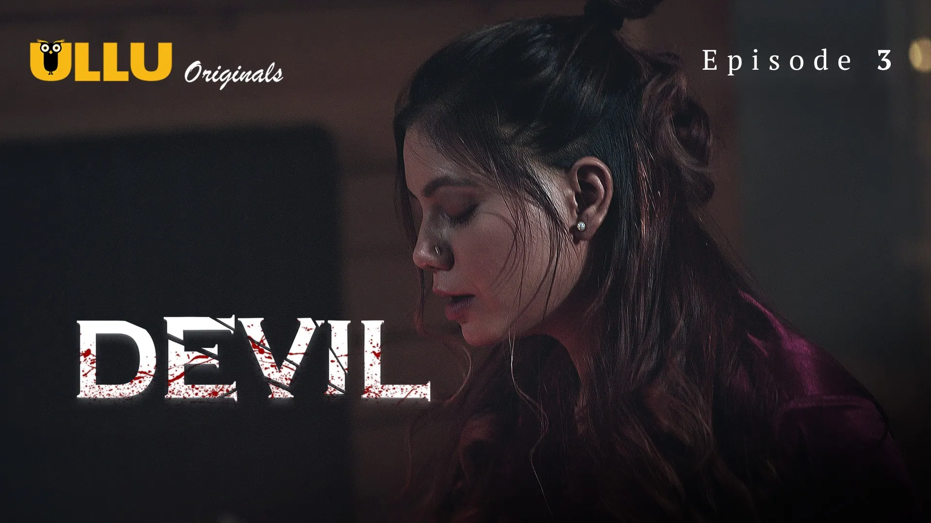 Devil Episode 3 Ullu Hindi Hot Web Series