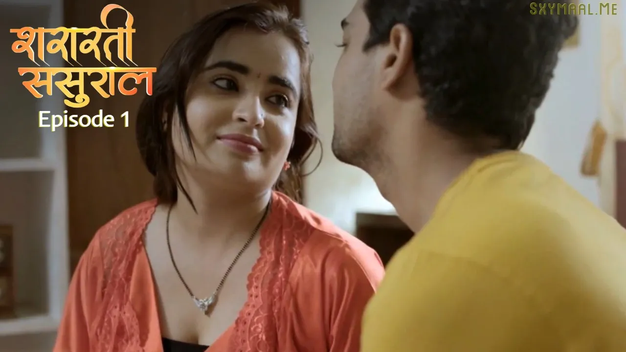 Shararti Sasural Episode 1 Mastram Hindi Hot Web Series