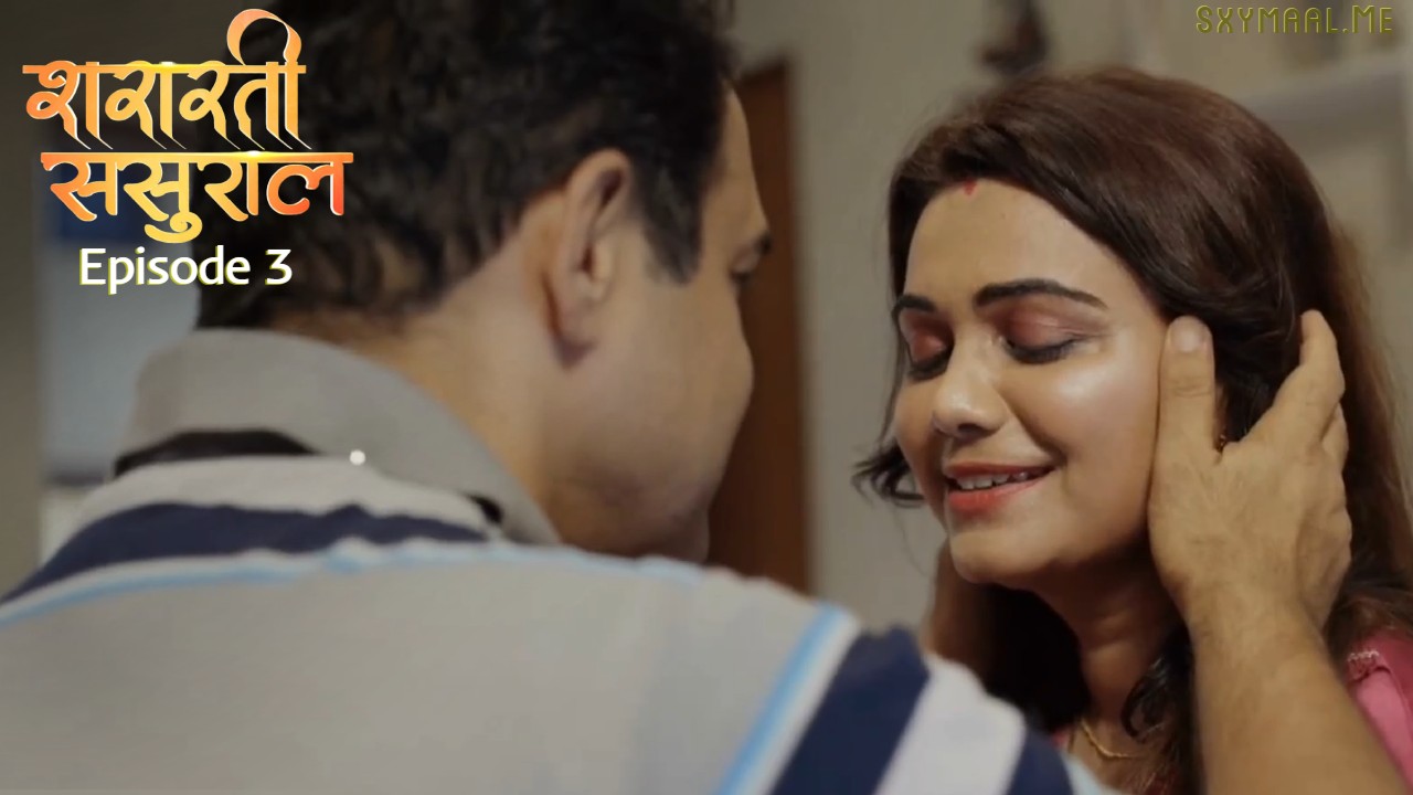 Shararti Sasural Episode 3 Mastram Hindi Hot Web Series