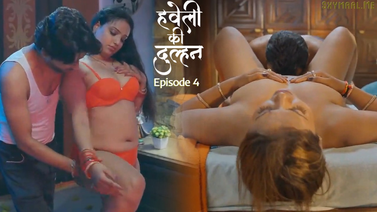 Haveli Ki Dulhan Episode 4 jugnu Hindi Hot Web Series