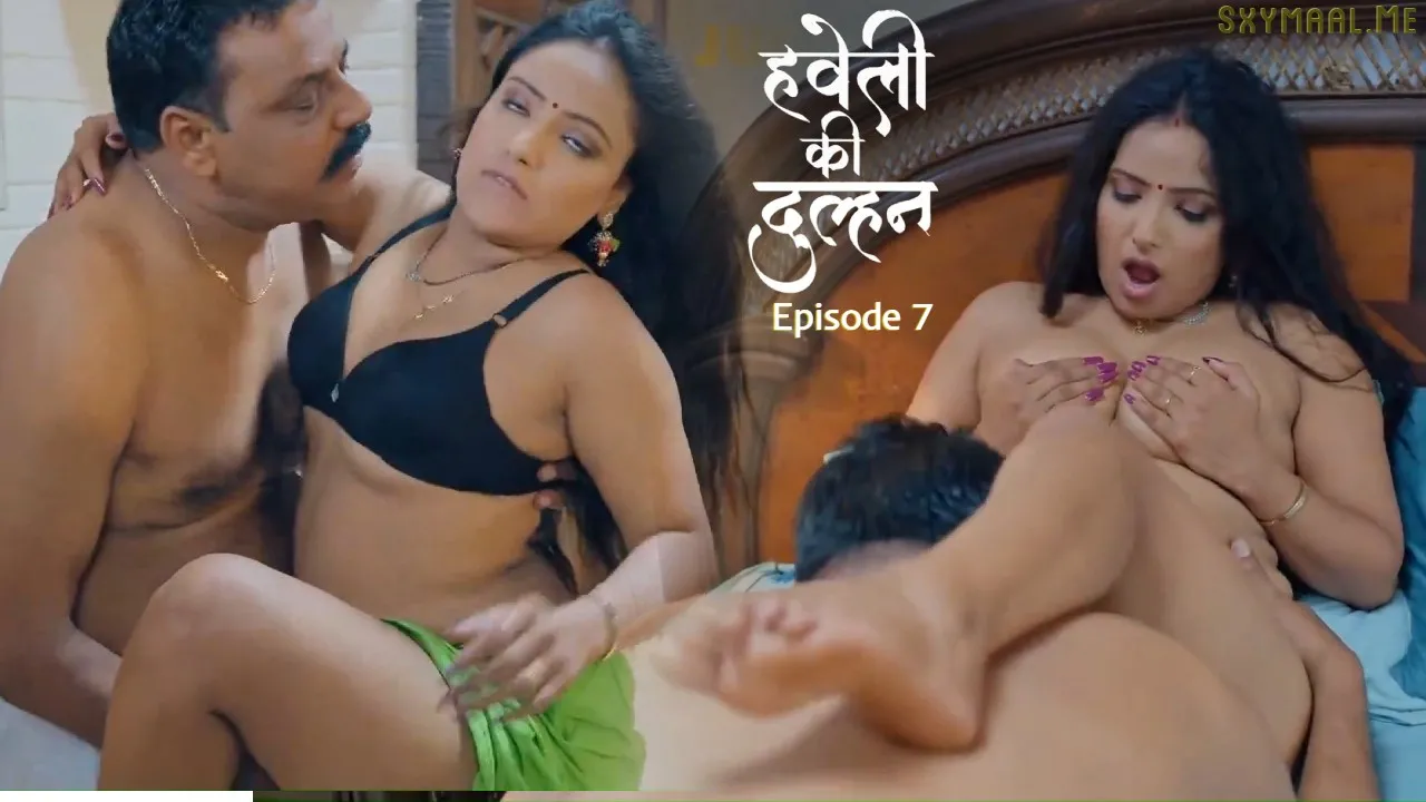 Haveli Ki Dulhan Episode 7 jugnu Hindi Hot Web Series