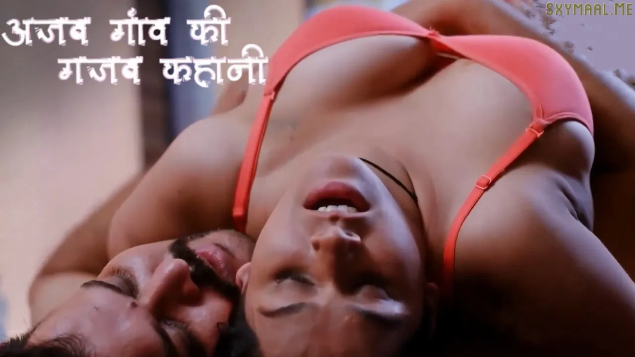 Ajab Gaaw Ki Ghazab Kahani Bulbulplay Hindi Hot Short Film