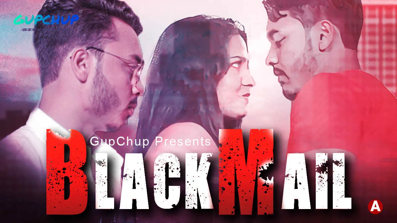 Blackmail Episode 3 GupChup Hindi Hot Web Series