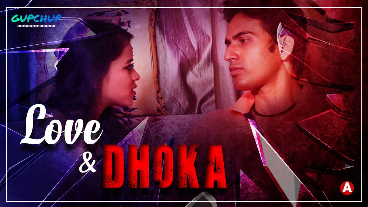 Love And Dhoka Episode 2 GupChup Hindi Hot Web Series