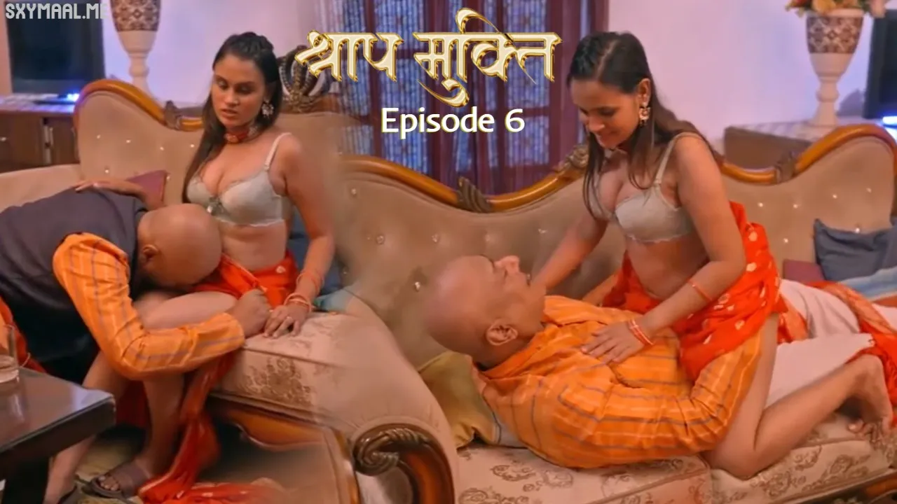 Shraap Mukti Episode 6 Kahaniplay Hindi Hot Web Series