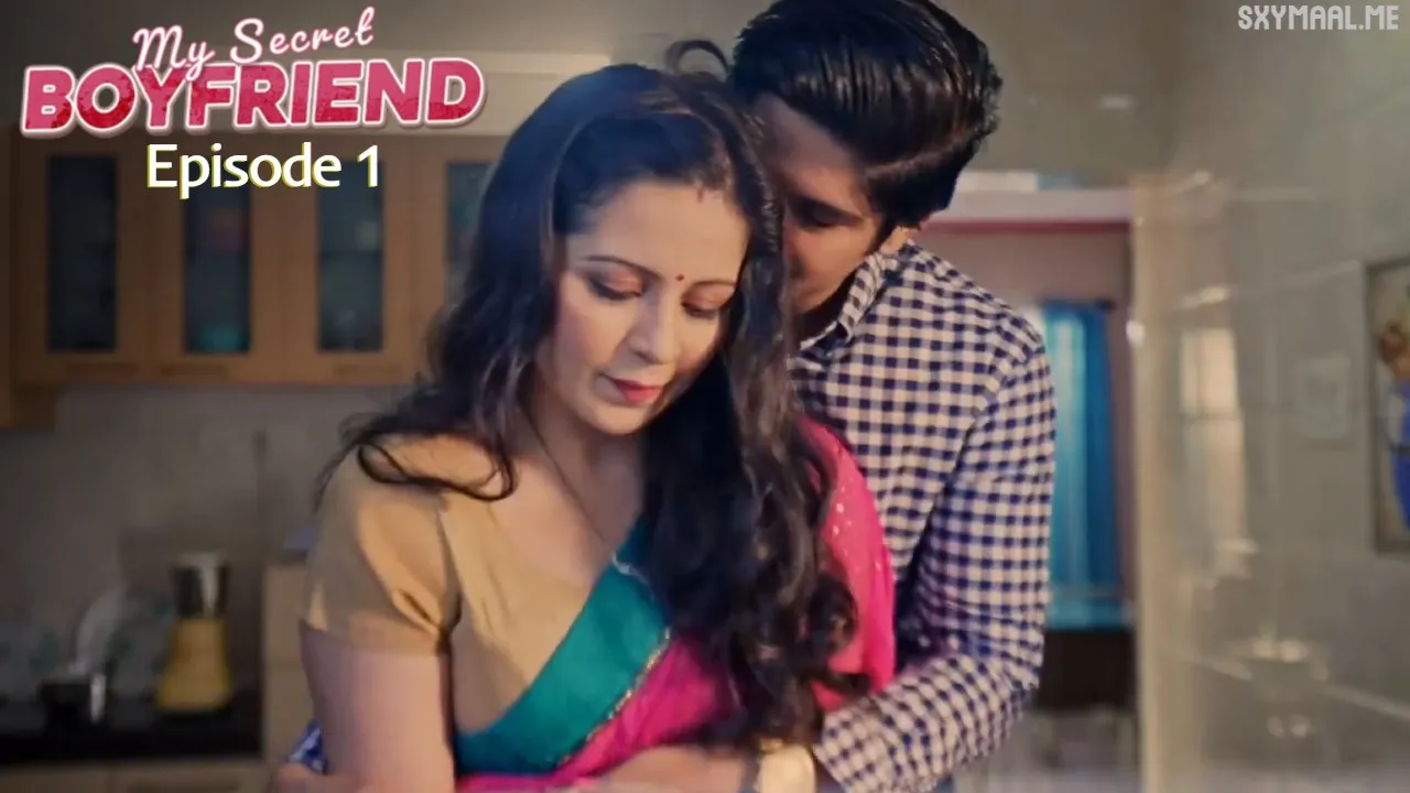 My Secret Boyfriend Episode 1 Mastram Hindi Hot Web Series