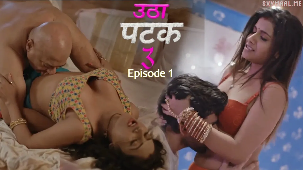 Utha Patak 3 Episode 1 jugnu Hindi Hot Web Series