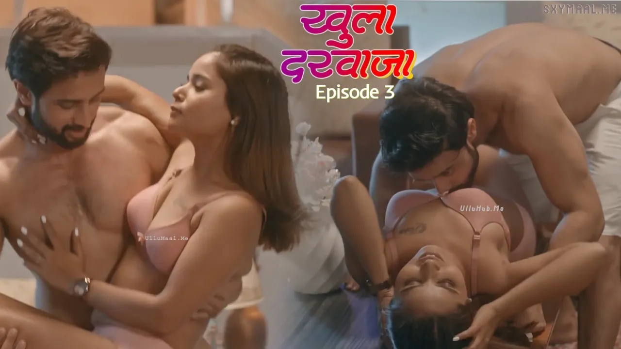 Khula Darwaja Episode 3 Sutraflix Hindi Hot Web Series