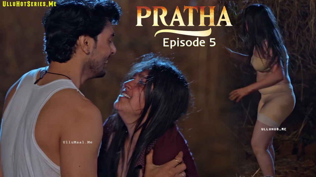 Pratha Episode 5 9redmovies Hindi Hot Web Series