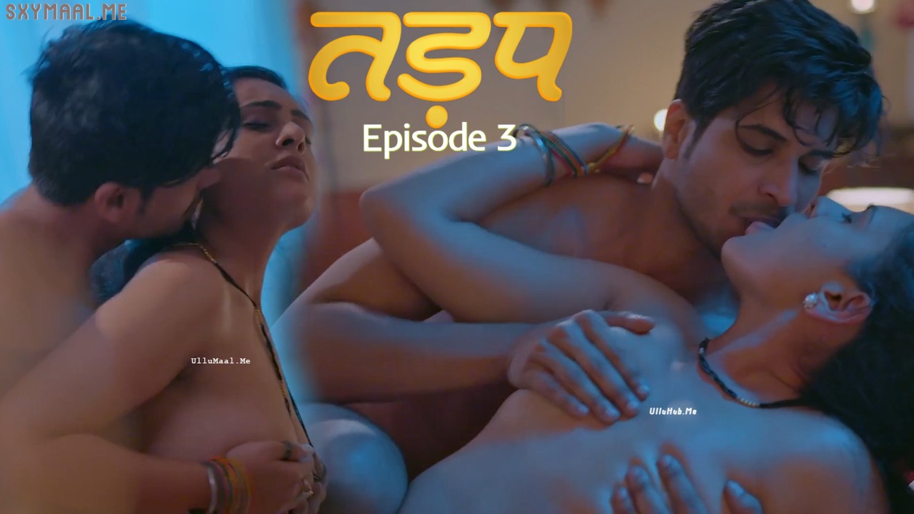 Tadap Episode 3 Pullapp Hindi Hot Web Series