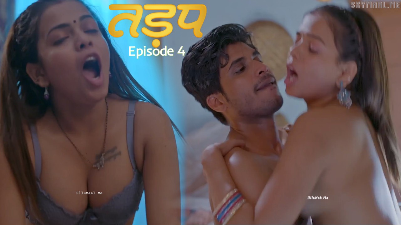 Tadap Episode 4 Pullapp Hindi Hot Web Series