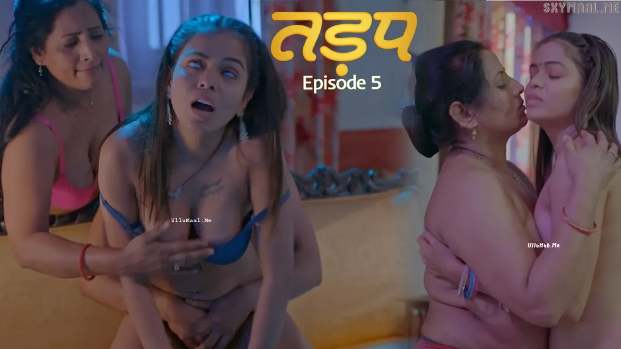 Tadap Episode 5 Pullapp Hindi Hot Web Series