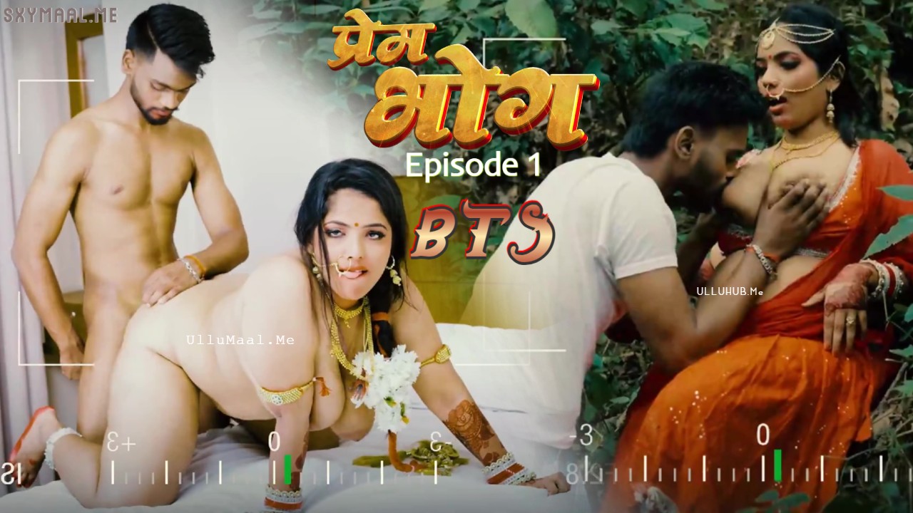 Prem Bhog Raw Tape BTS Episode 1 Moodx Hindi Hot Web Series
